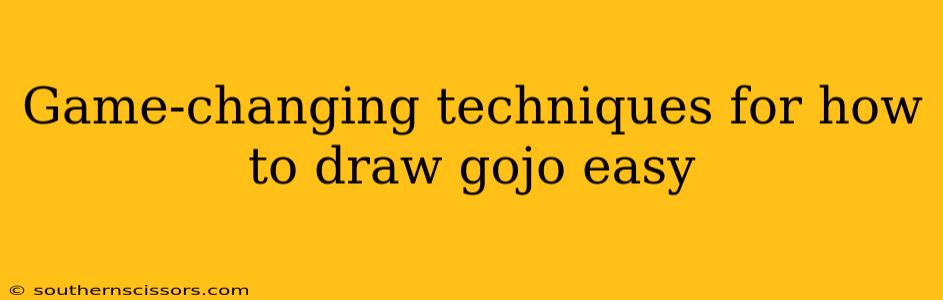 Game-changing techniques for how to draw gojo easy